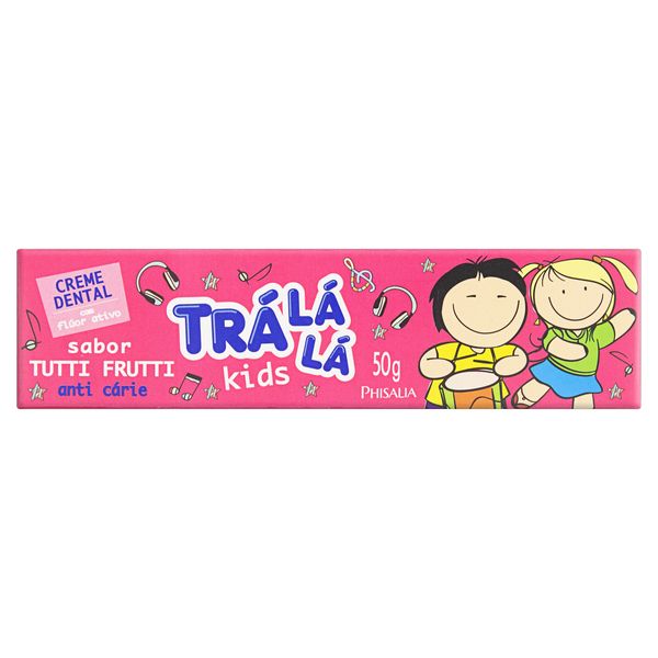 Creme Dental com Flúor Tutti Frutti Trá Lá Lá Kids Caixa 50g